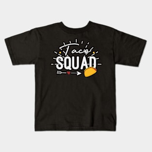 Cute Mexican Food Lover Taco Squad For Taco Lovers / Taco Lover Gift Idea / Christmas Gifts Kids T-Shirt